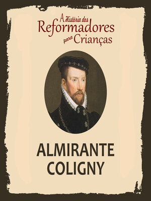 cover image of A História dos Reformadores para Crianças